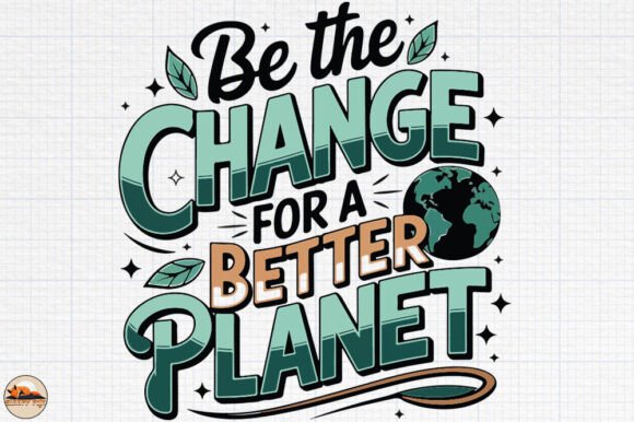 Be the Change Trendy Design SVG PNG