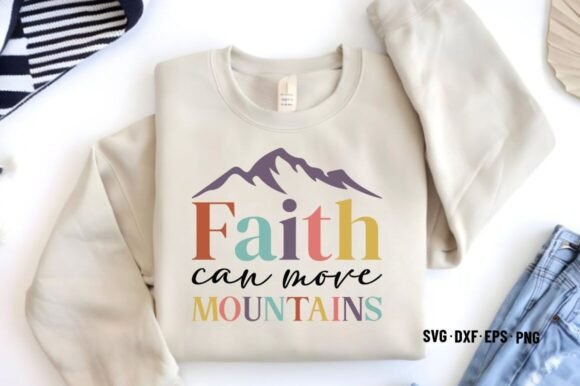 Faith Can Move Mountains - SVG