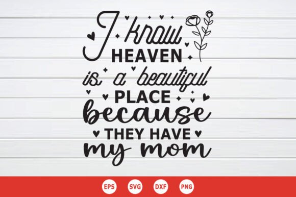 I Know Heaven is a Beautiful Place SVG