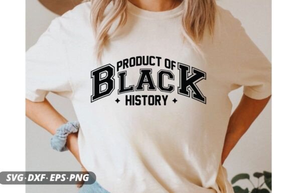 Product of Black History Svg
