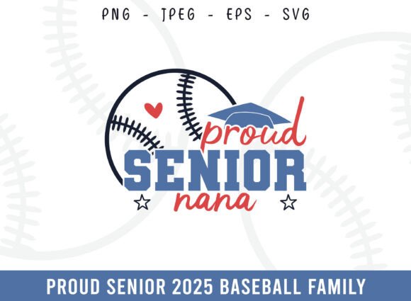 Proud Senior 2025 Baseball Nana SVG