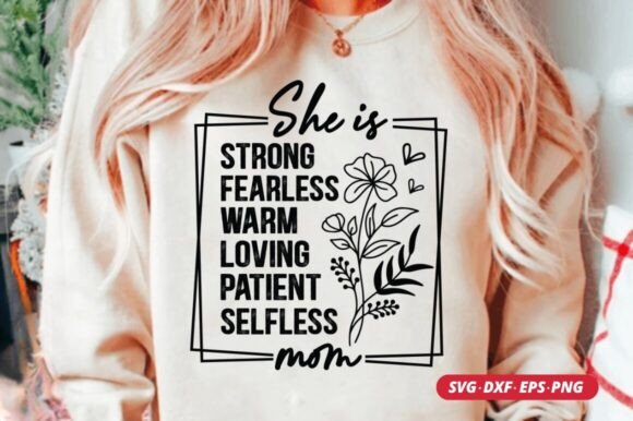 She Is My Mom: Strong, Fearless, Brave
